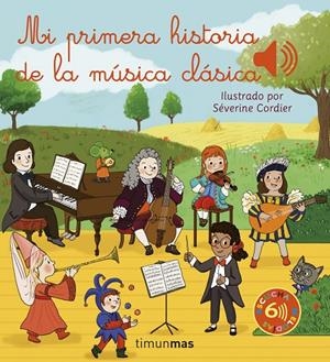 Mi primera historia de la música clásica | 9788408257059 | Séverine Cordier