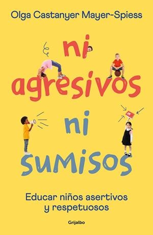 Ni agresivos ni sumisos | 9788425362453 | Olga Castanyer Mayer-Spiess