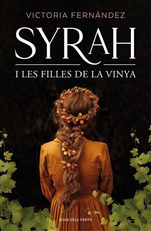 Syrah i les filles de la vinya | 9788418062193 | Victoria Fernández