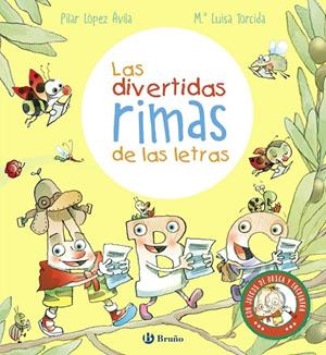 Las divertidas rimas de las letras | 9788469668702 | Pilar lópez Ávila ; Mª Luisa Torcida