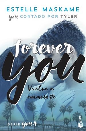 Forever you (You ; 4) | 9788408230519 | Estelle Maskame 