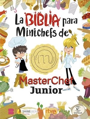 La biblia para minichefs de MasterChef Junior | 9788467066104