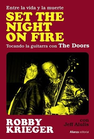 Set the night on fire : entre la vida y la muerte | 9788411480710 | Robby Krieger ; Jeff Alulis