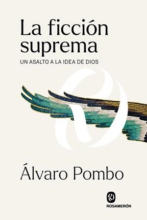 La ficción suprema | 9788412473902 | Álvaro Pombo