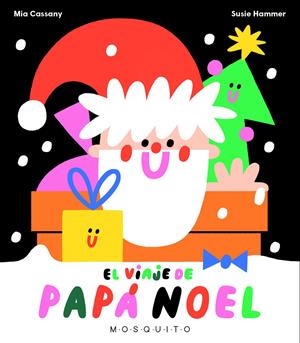 El viaje de Papá Noel | 9788412343762 | Mia Cassany ; Susie Hammer