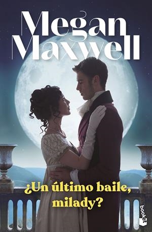 ¿Un último baile, milady? | 9788408265009 | Megan Maxwell