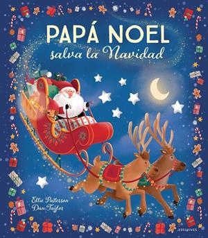 Papá Noel salva la Navidad | 9788414041215 | Ellie Patterson ; Dan Taylor
