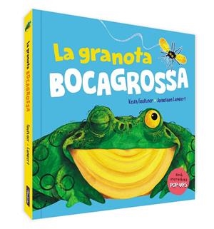 La granota bocagrossa | 9788448861599 | Keith Faulkner ; Jonathan Lambert