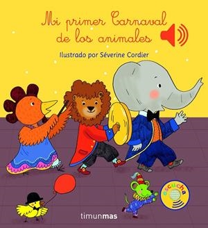Mi primer Carnaval de los animales | 9788408147787 | Séverine Cordier