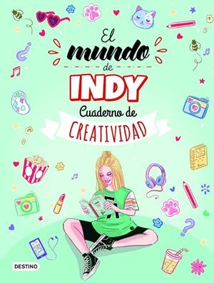 El mundo de Indy : Cuaderno de creatividad | 9788408261537 | El mundo de Indy ; Raquel Manzanares