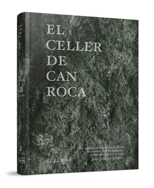 El Celler de can Roca | 9788412460773 | Joan Roca ; Josep Roca ; Jordi Roca