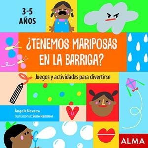 Tenemos mariposas en la barriga? (3-5 años) | 9788418008344 | Àngels Navarro ; Susie Hammer