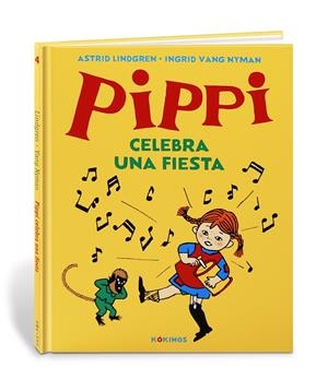 Pippi celebra una fiesta | 9788417742379 | Astrid Lindgren ; Ingrid Vang Nyman