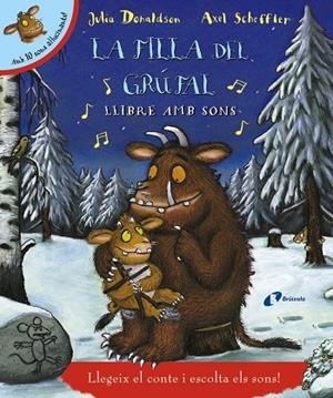 La filla del grúfal | 9788499067377 | Julia Donaldson ; Axel Scheffler