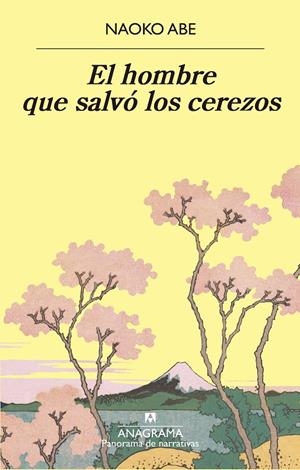 El hombre que salvó los cerezos | 9788433980915 | Naoko ABe