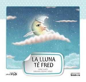 La lluna té fred | 9788415390176 | Enric Lluch Girbés