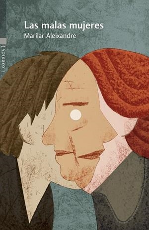 Las malas mujeres | 9788416461523 | Marilar Aleixandre