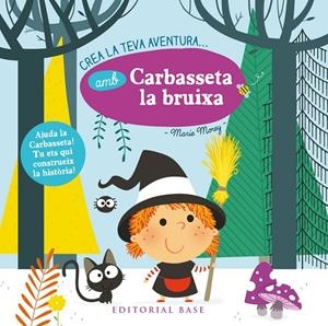 Crea la teva aventura amb Carbasseta la bruixa | 9788416587872 | Marie Morey