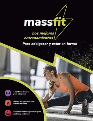 Massfit. Los mejores entrenamientos para adelgazar y estar en forma | 9788499109633