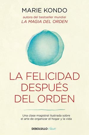 La felicidad después del orden | 9788466367950 | Marie Kondo