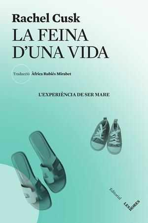 La feina d'una vida | 9788412639407 | Rachel Cusk