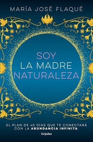 Soy la madre naturaleza | 9788425363412 | María José Flaqué