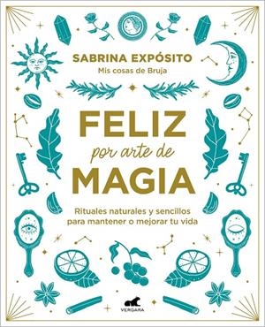 Feliz por arte de magia (Mis cosas de bruja) | 9788418045721 | Sabrina Expósito