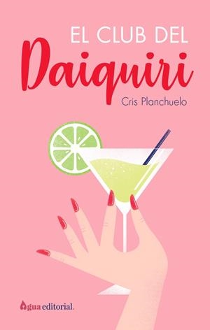 El club del Daiquiri | 9788412650921 | Cris Planchuelo