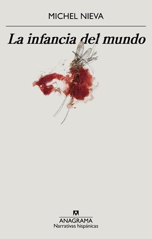 La infancia del mundo | 9788433901781 | Michel Nieva