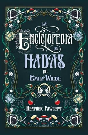 La enciclopedia de hadas de Emily Wilde | 9788419030139 | Heather Fawcett