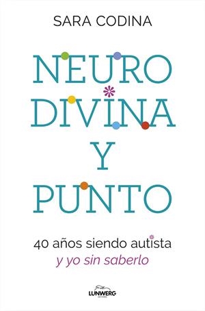 Neurodivina y punto | 9788419466297 | Sara Codina