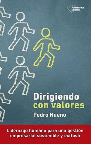 Dirigiendo con valores | 9788419655141 | Pedro Nueno