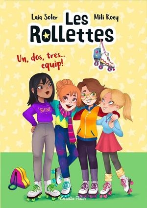 Un, dos, tres... equip! (Les Rollettes; 2) | 9788418135163 | Laia Soler