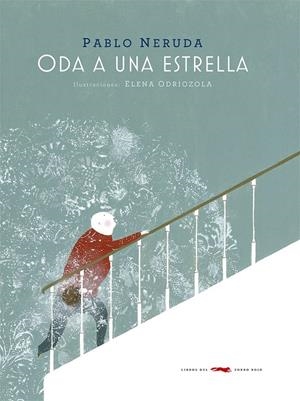 Oda a una estrella | 9788412545975 | Pablo Neruda ; Elena Odriozola