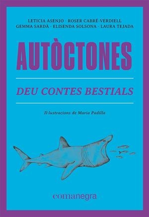 Autòctones | 9788419590084 | Leticia Asenjo ; Roser Cabré-Verdiell ; Gemma Sardà ; Elisenda Solsona ; Laura Tejada