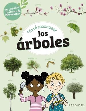 Yo sé reconocer los árboles | 9788419436252 | Sandra Lebrun ; Mary Gribouille