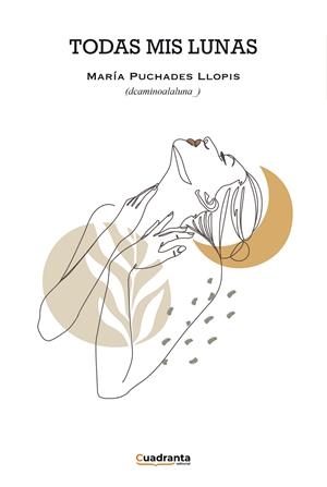Todas mis lunas | 9788419556240 | María Puchades Llopis