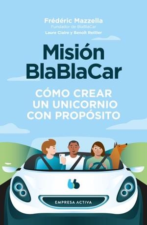 Misión BlaBlaCar | 9788416997756 | Frédéric Mazzella ; Laure Claire Reillier ; Benoit Reillier