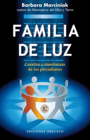 La familia de luz | 9788497779005 | Barbara Marciniak