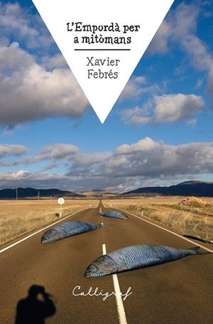 L’Empordà per a mitòmans | 9788412526790 | Xavier Febrés