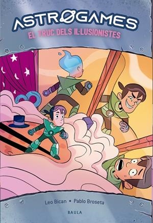 El truc dels il·lusionistes | 9788447947294 | Leo Bican ; Pablo Broseta