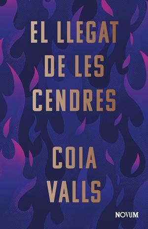 El llegat de les cendres | 9788419311375 | Coia Valls