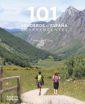 101 Senderos de España sorprendentes | 9788491584469 | Pepo Paz Saz