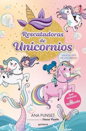 Viaje al país de las sirenas (Rescatadoras de unicornios; 1) | 9788419501295 | Ana Punset ; Diana Vicedo