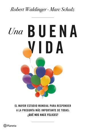 Una buena vida | 9788408266822 | Robert Waldinger ; Marc Schulz