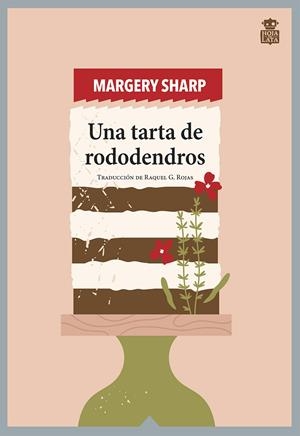 Una tarta de rododendros | 9788418918377 | Margery Sharp