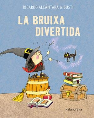 La bruixa divertida | 9788418558597 | Ricardo Alcántara ; Gusti