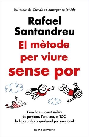 El mètode per viure sense por | 9788419259622 | Rafael Santandreu