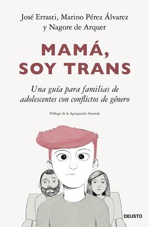 Mamá, soy trans | 9788423435555 | José Errasti ; Marino Pérez Álvarez ; Nagore de Arquer