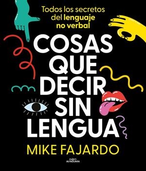 Cosas que decir sin lengua | 9788419366429 | Mike Fajardo
